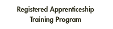 Member of the Alberta Registered Apprenticeship Training Program